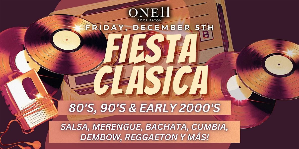 NOCHE LATINA FRIDAY PRESENTA: Fiesta Clasica | Latin Throwback Party