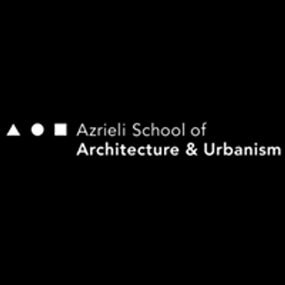 Azrieli School of Architecture & Urbanism