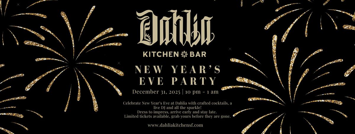 Dahlia New Year's Eve Party