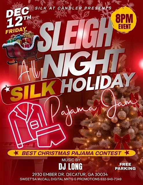 SILK at Candler Presents: \u2728 Sleigh All Night \u2013 Holiday Pajama Jam! \u2728