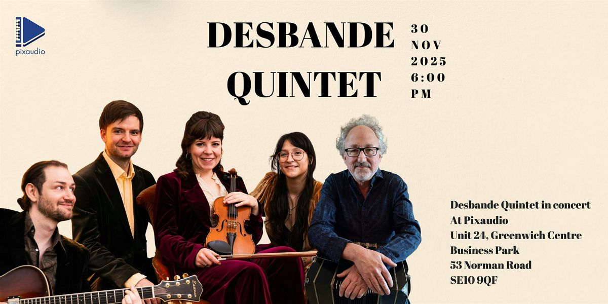 Desbande Quintet \u2014 Tango Nuevo in Concert