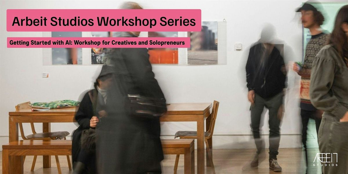 Bites and Bytes: An AI learning lunch session for creatives & solopreneurs