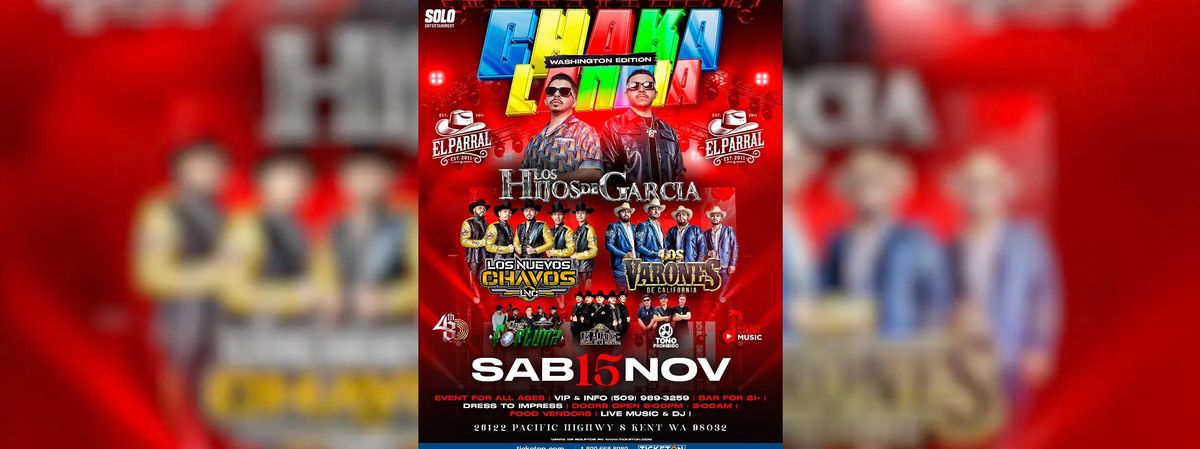 LOS HIJOS DE GARCIA, LOS NUEVOS CHAVOS INC & MAS