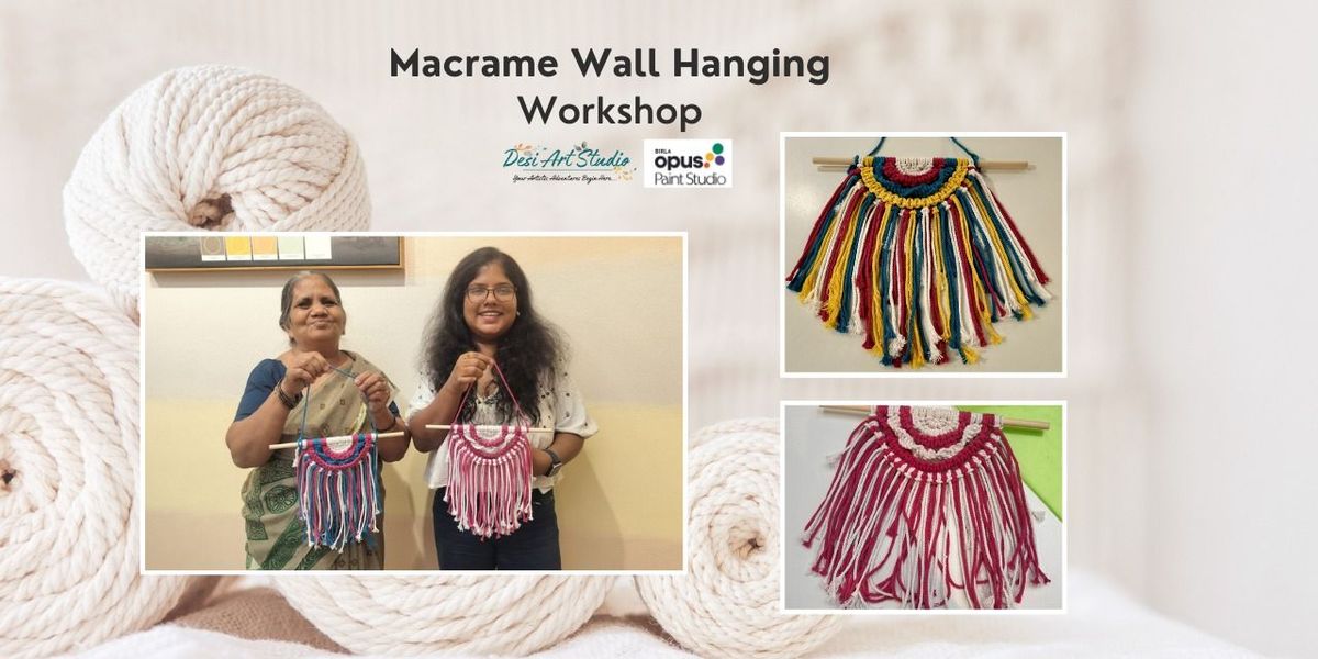 Macrame Wall Hanging Workshop - Desi Art Studio