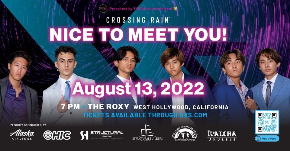 Crossing Rain "Nice To Meet You" Los Angeles Showcase The Roxy