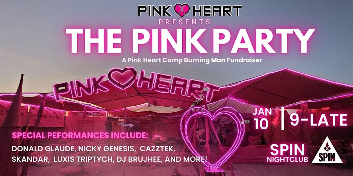Pink Heart Presents: The Pink Party!!!
