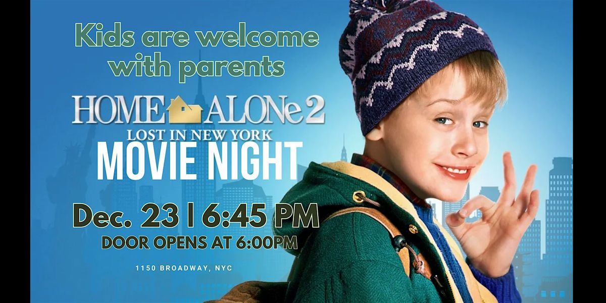 HOME ALONE 2 LOST IN NYC WATCH PARTY @230 Fifth Rooftop