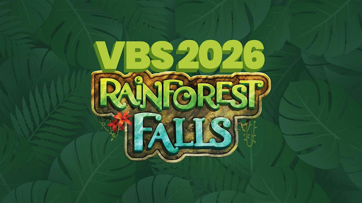 VBS 2026 - Rainforest Falls