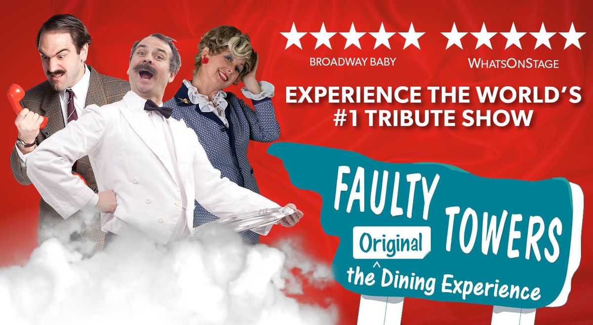 \ud83d\udea8 JUST ADDED! Faulty Towers The Dining Experience at 1pm \u2b50\ufe0f\u2b50\ufe0f\u2b50\ufe0f\u2b50\ufe0f\u2b50\ufe0f