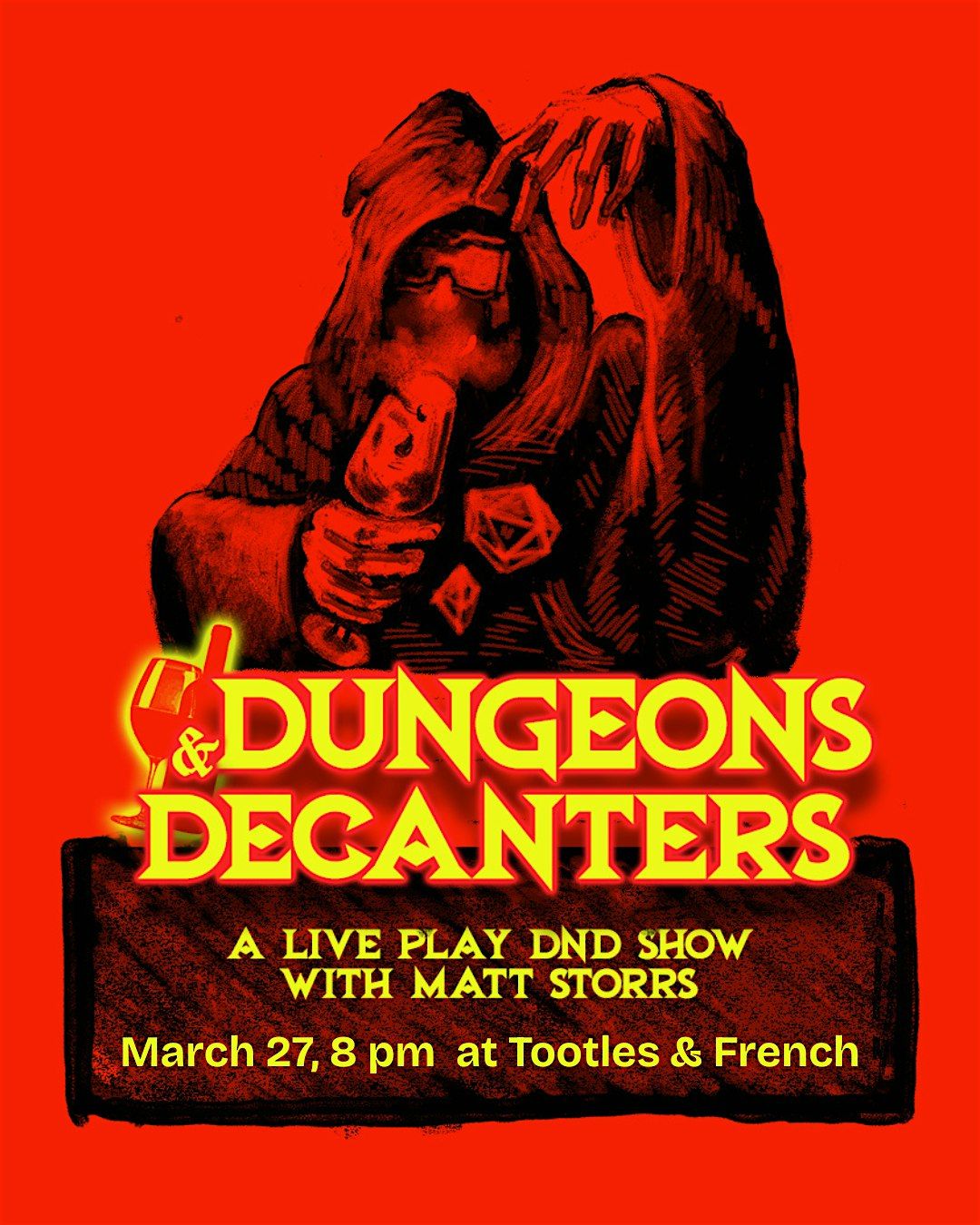 Dnd Rally Dungeons & Decanters: A Live Play DND Show with Matt Storrs at Tootles ...