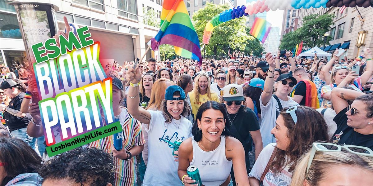 Esme LGBTQ+ Womxn's Block Party & Pride Fest