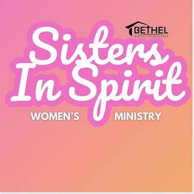 Bethel Baptist Church East's Women's Ministry