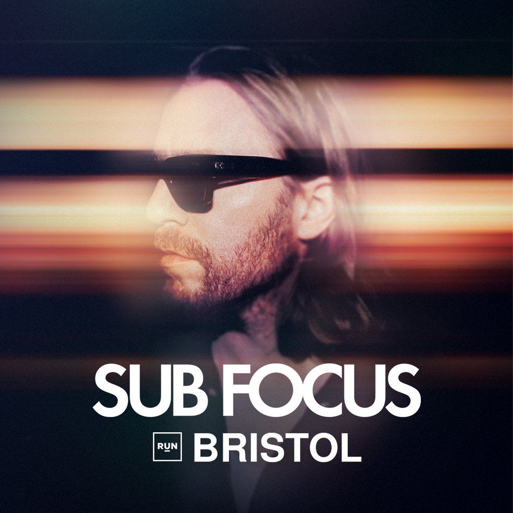 Sub Focus Bristol | RUN