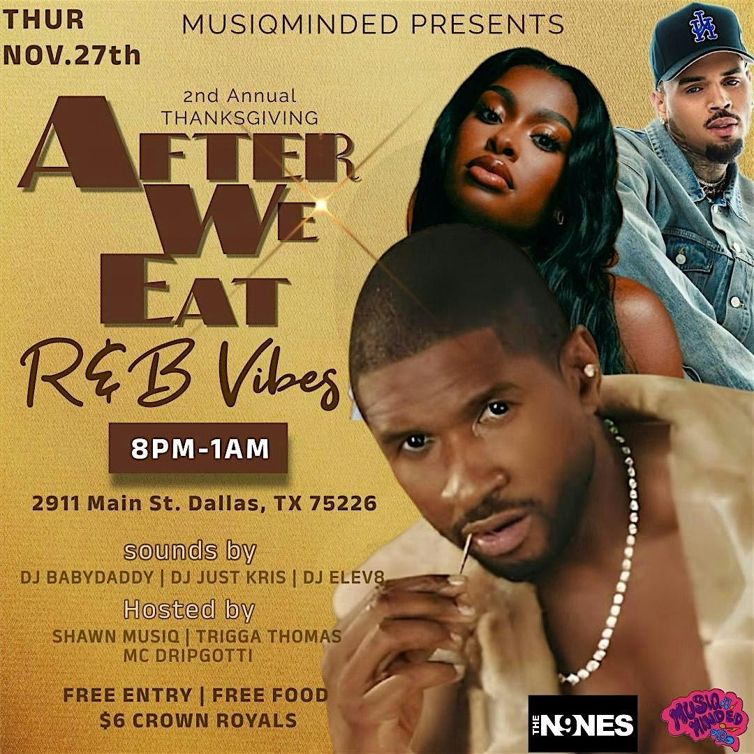 MusiQ Minded Presents: AFTER WE EAT R&B (Pt. 2)