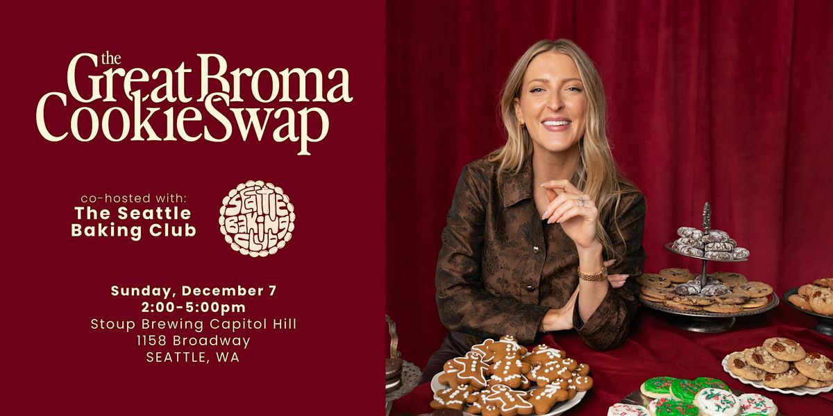 The Great Broma Cookie Swap - Seattle