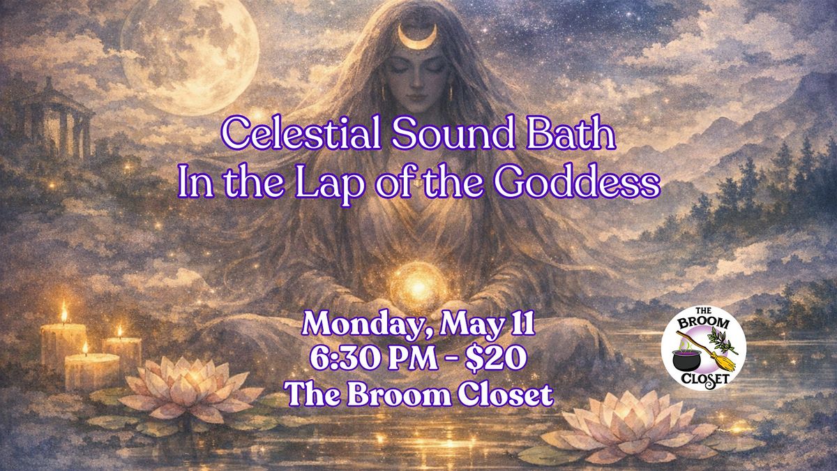 Celestial Sound Bath: In the Lap of the Goddess