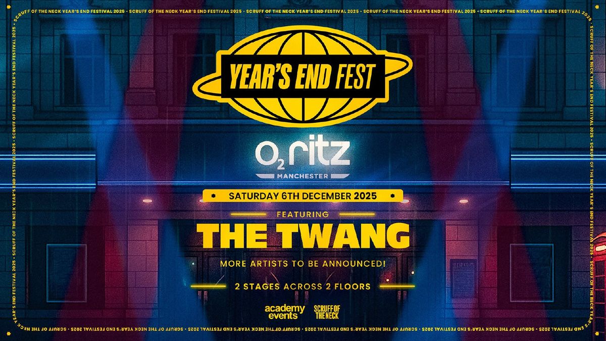 Year's End Festival 2025 | Headlined by The Twang