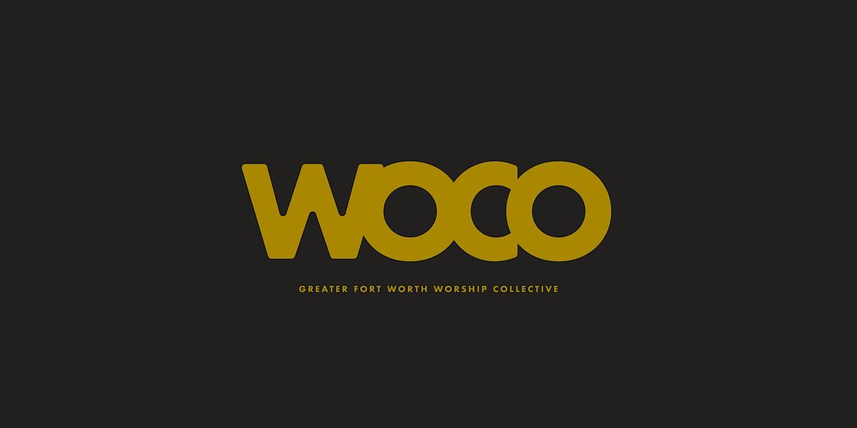 WoCo - Spring 2026 (Greater Fort Worth Worship Collective)