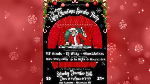 Christmas December Missoula 2022 Annual Ugly Christmas Sweater Party | Monk's Bar Missoula | December 18 To  December 19