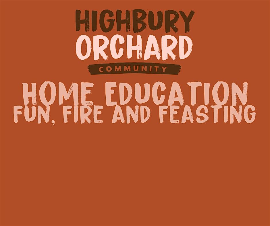 Home Educators Sessions at Highbury Orchard