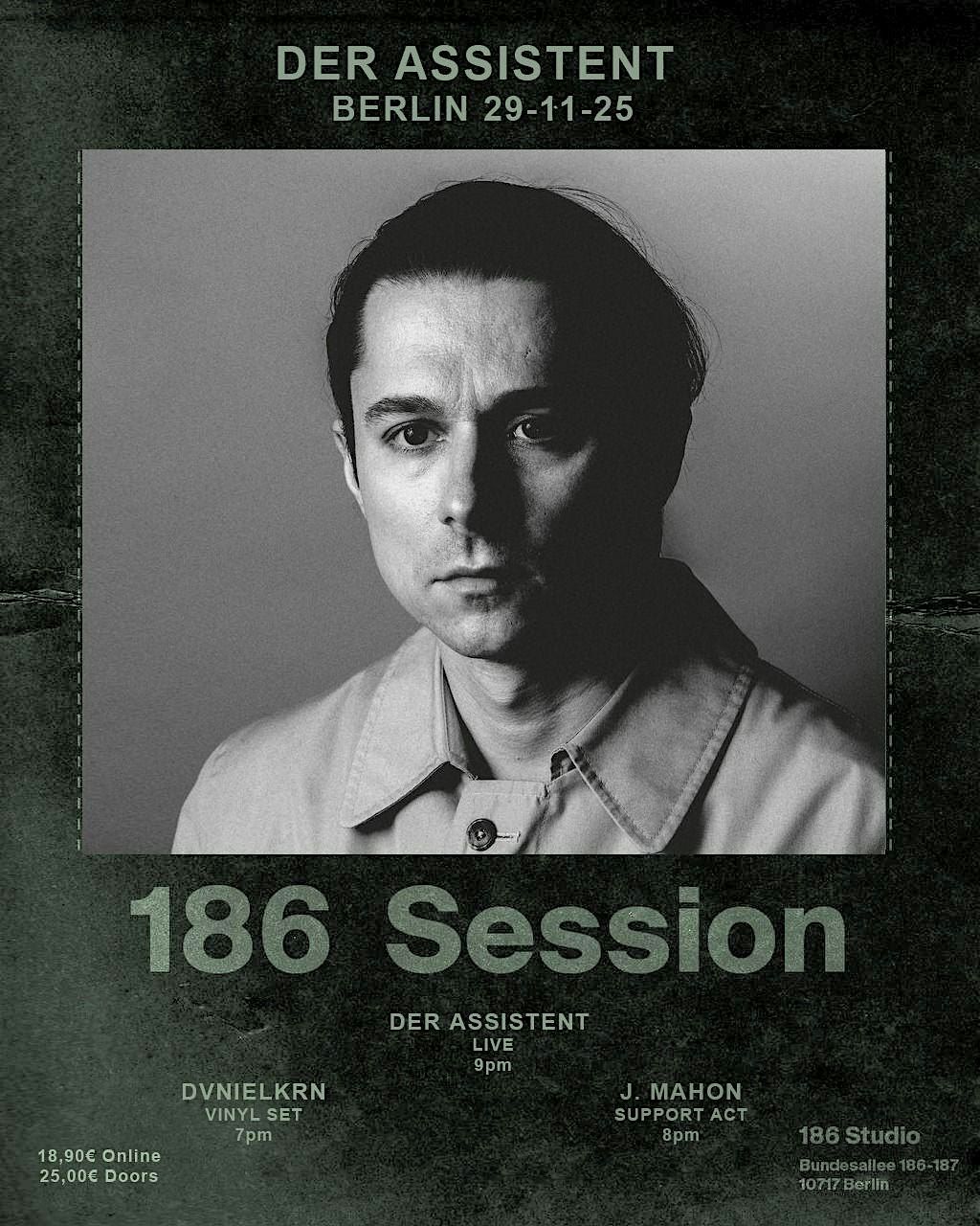 186 Session Volume 3: DER ASSISTENT \u2013 J MAHON - DVNIELKRN