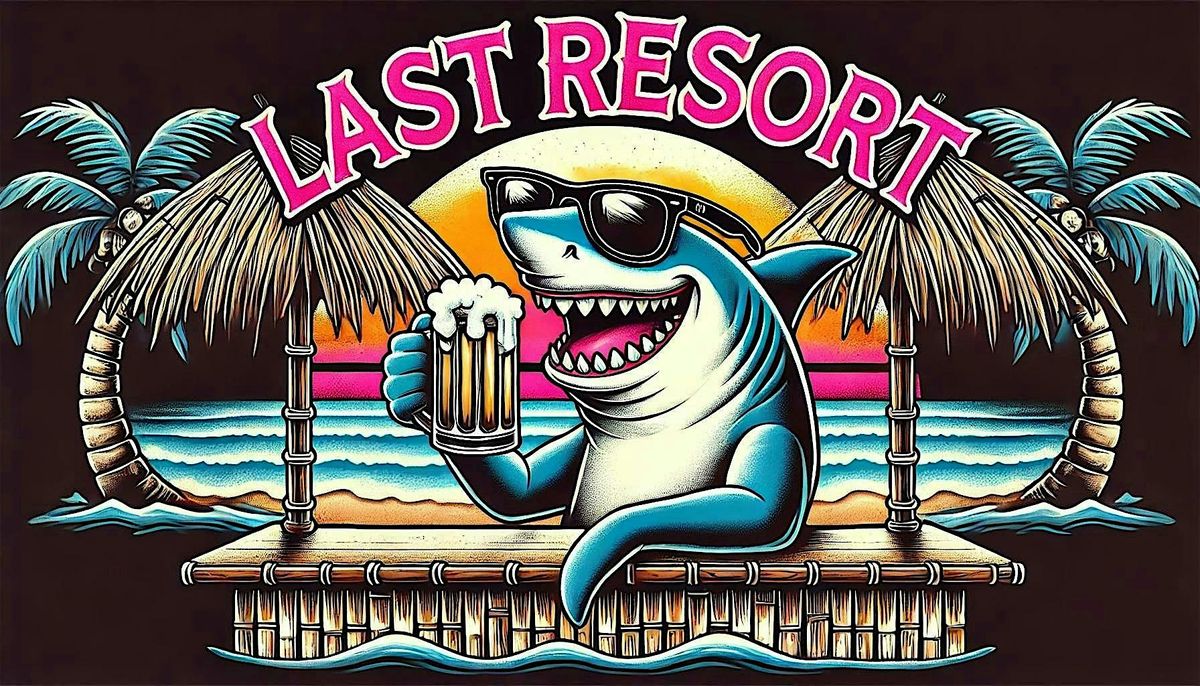 LAST RESORT PARKING LOT COMEDY