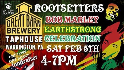 ROOTSETTERS  BOB MARLEY EARTHSTRONG CELEBRATION
