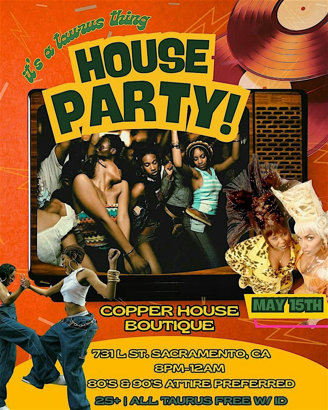 House Party "It's A Taurus Ting"