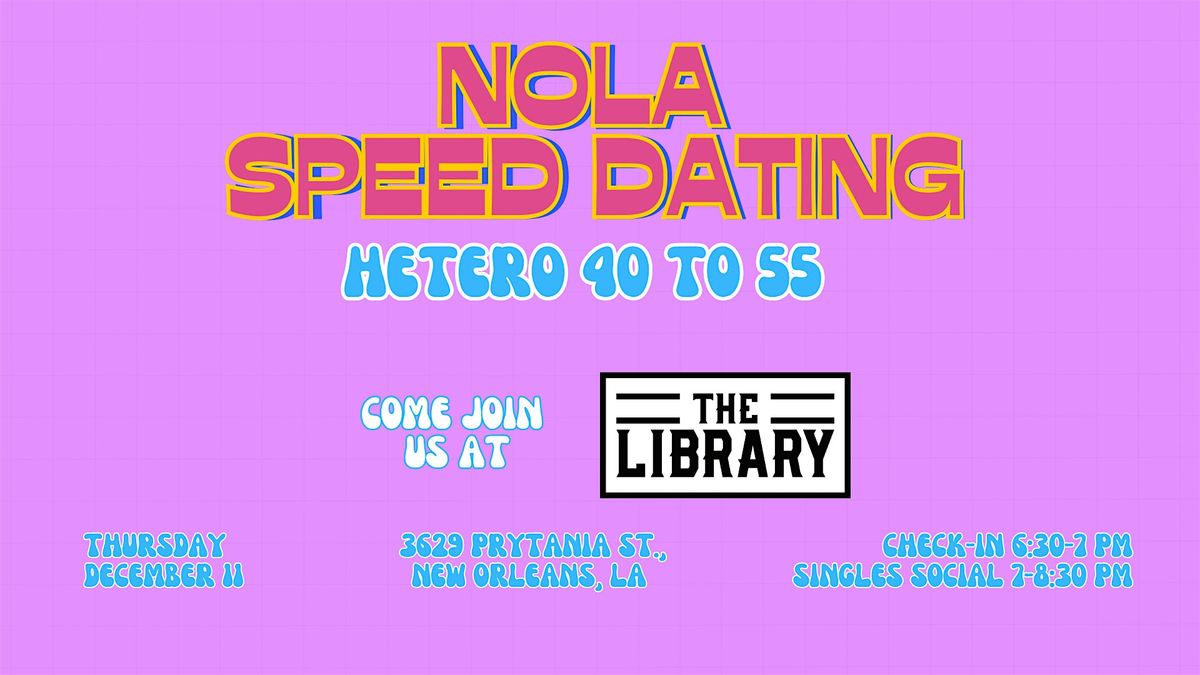 12\/11 - NOLA Speed Dating @ The Library
