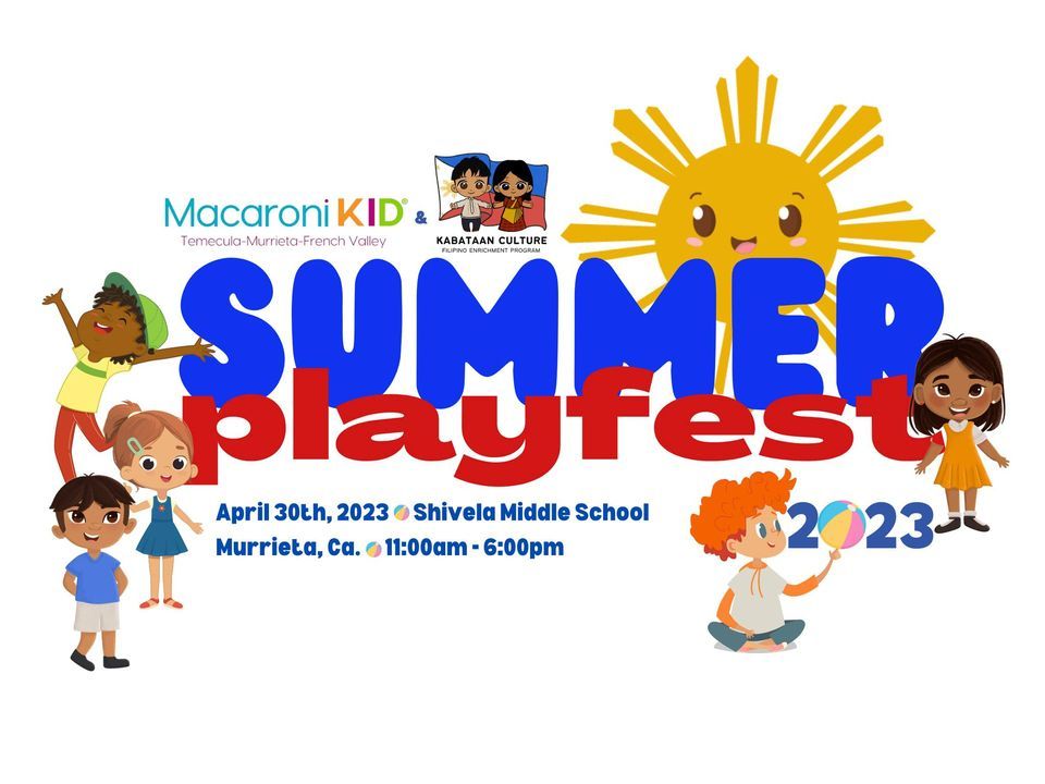 Summer Playfest 2023 Shivela Middle School, Murrieta, CA April 30, 2023