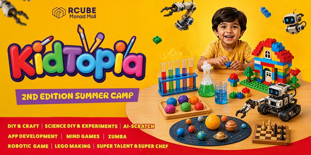 Kidtopia Summer Camp 2026 - Rcube Monad Mall Noida