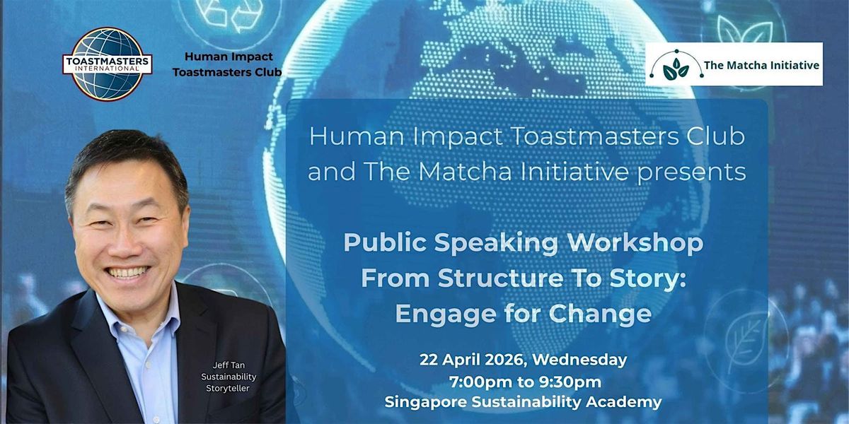 Public Speaking Workshop - From Structure To Story: Engage for Change ...
