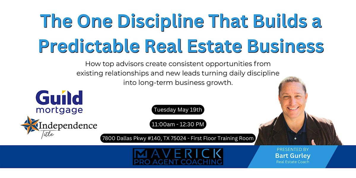 The One Discipline That Builds a Predictable Real Estate Business