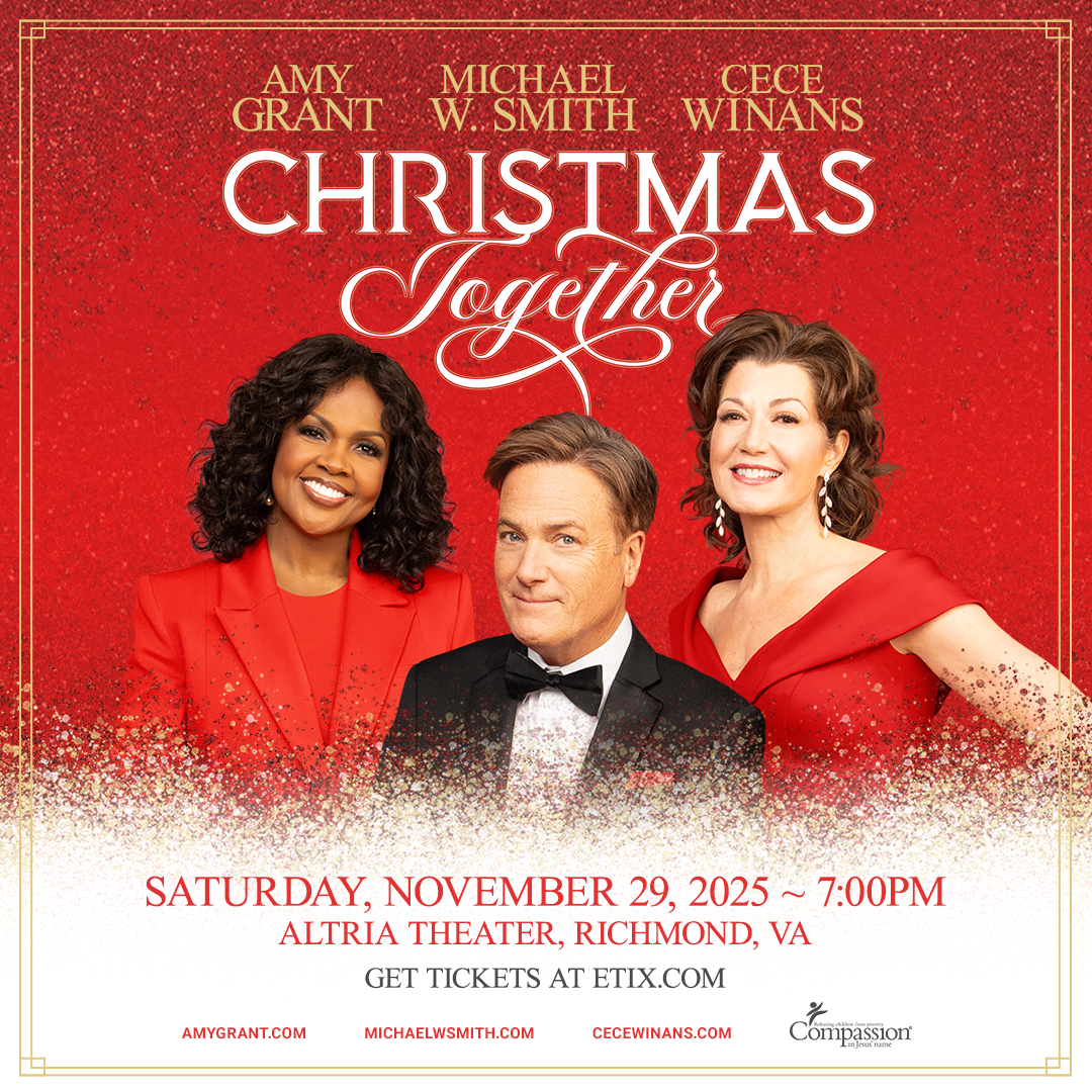 Christmas Together - Amy Grant, Michael W. Smith and Cece Winans at Steven Tanger Center for the Performing Arts