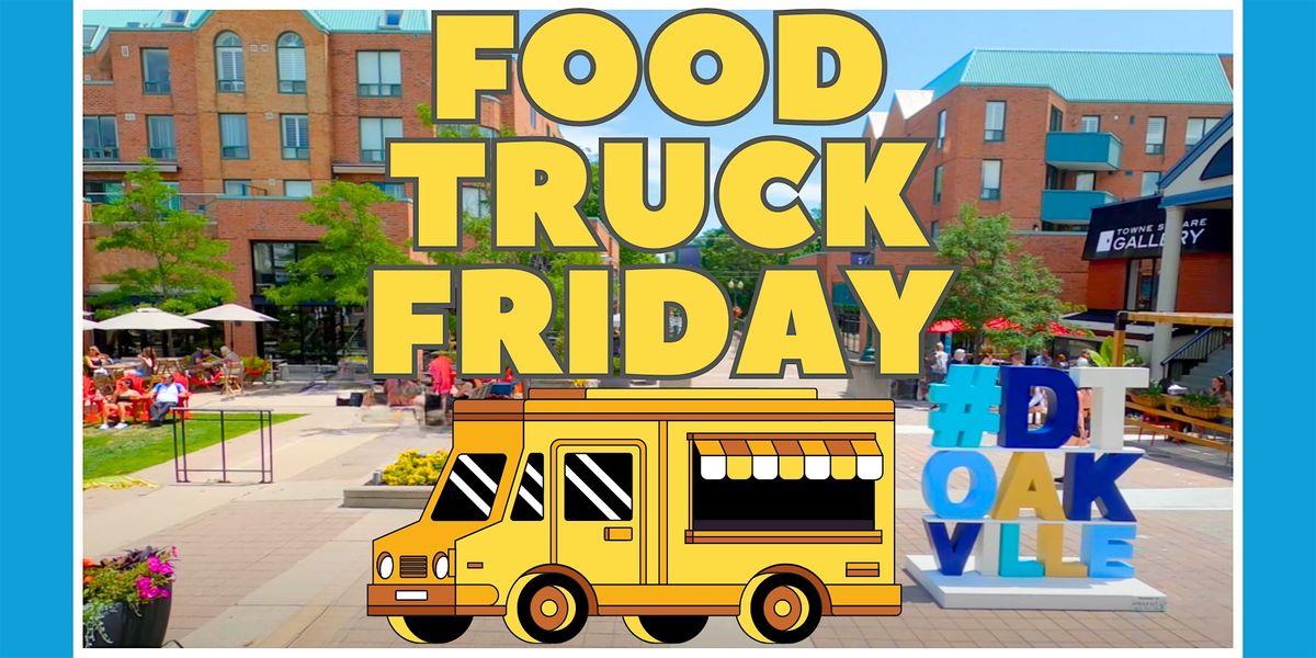 Community Living Oakville's Food Truck Friday 2026