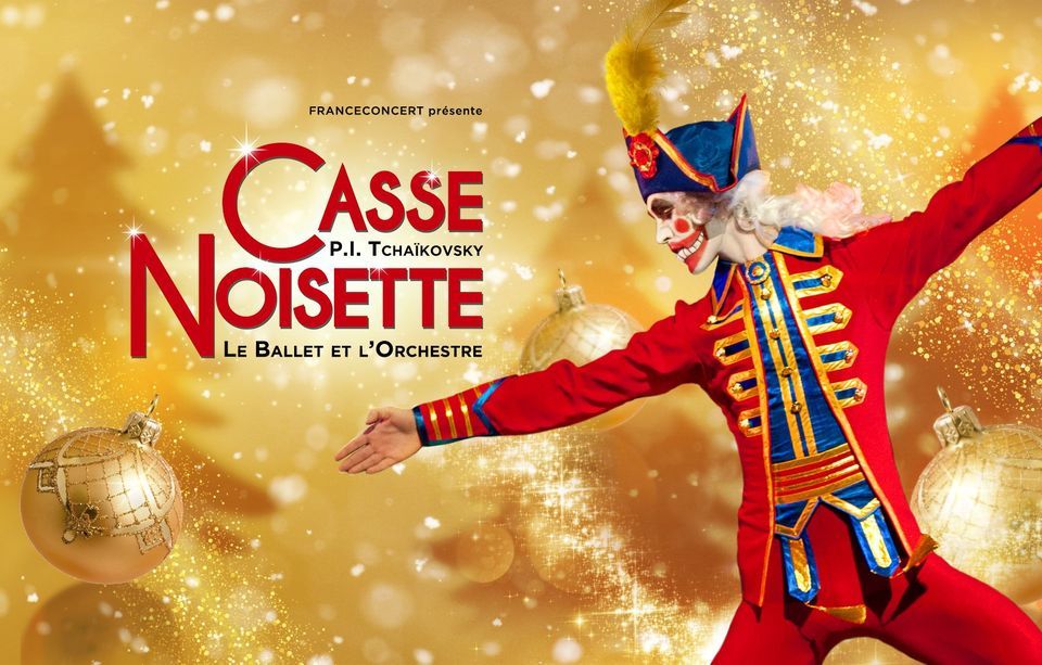 CASSE-NOISETTE "Ballet Et Orchestre" | Corum - Palais Des Congrès ...