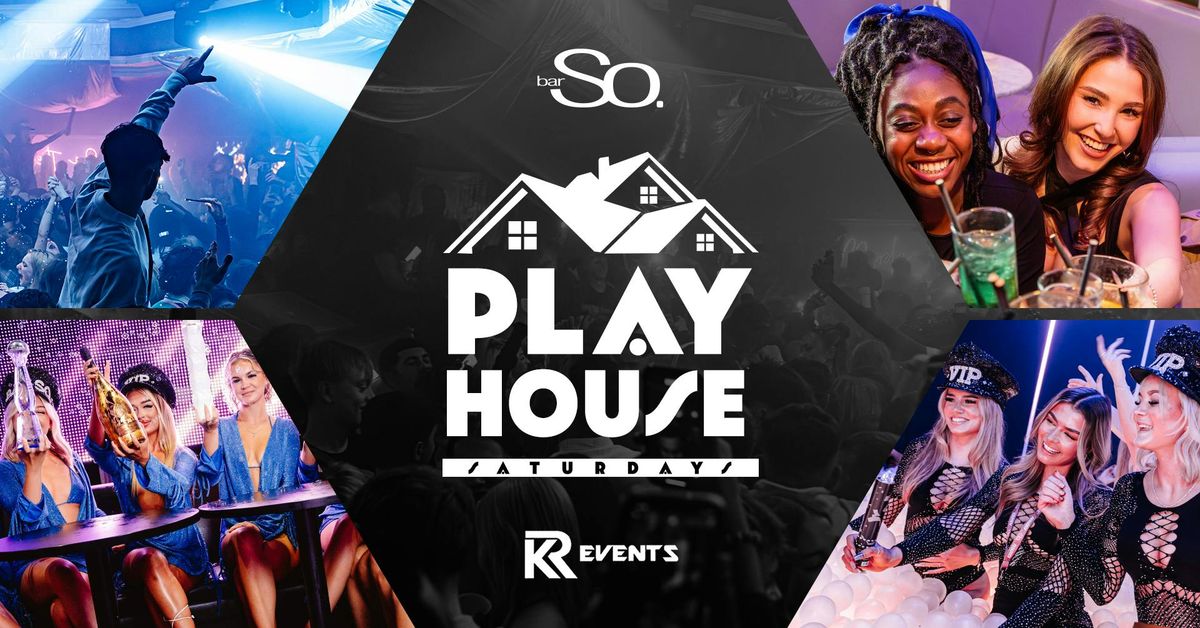 PLAYHOUSE Saturdays @ Bar So Bournemouth 20.12.25
