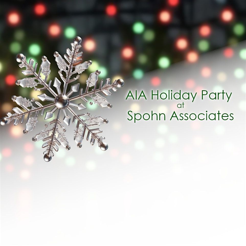 AIA Indianapolis December Program \/ Holiday Party at Spohn Associates