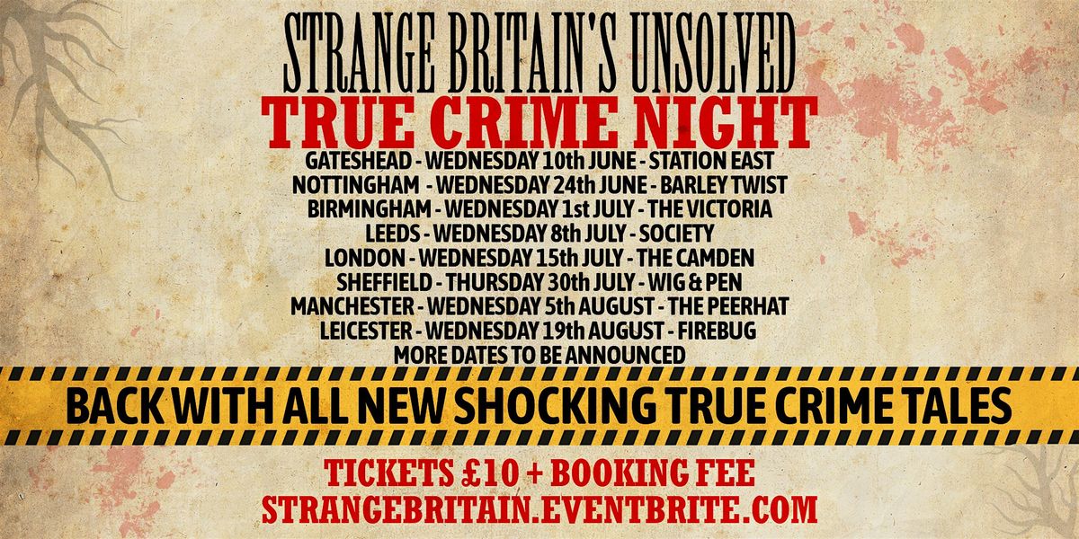 York - Strange Britain\u2019s Unsolved - True Crime Night
