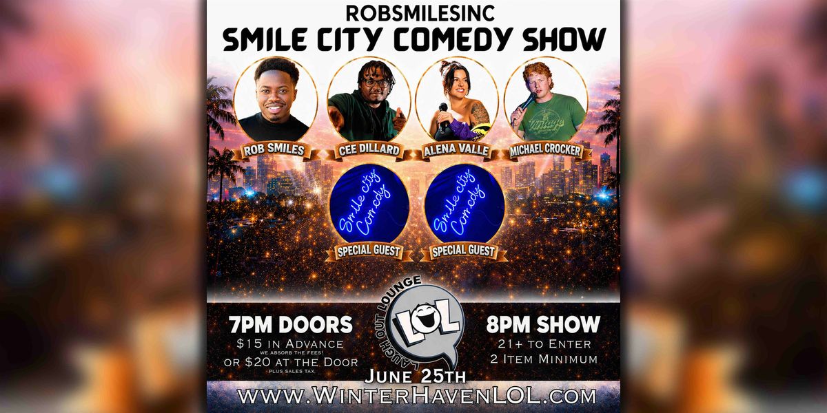 Smile City Comedy Show!