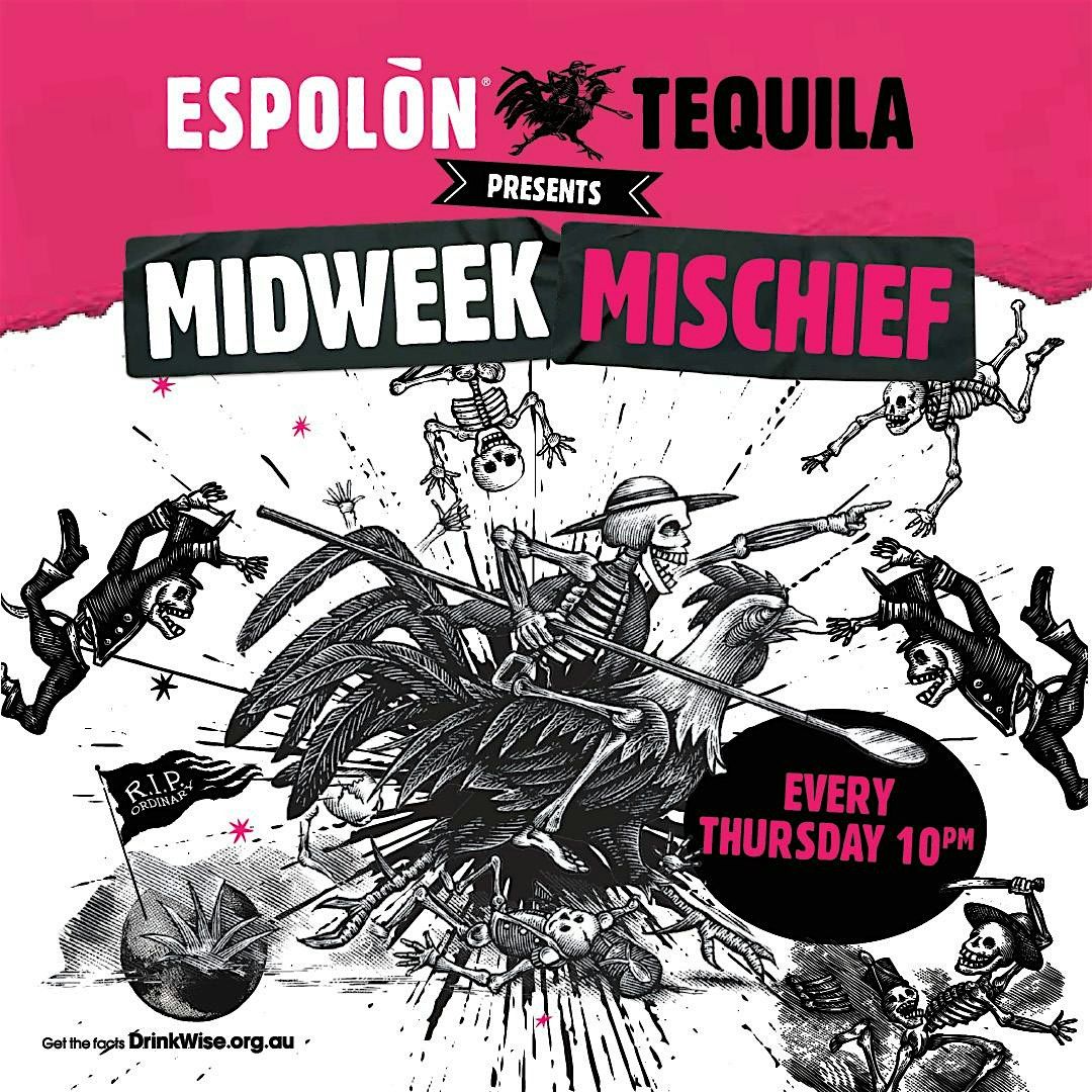 MIDWEEK MISCHIEF \u2022 ESPOL\u00d2N TEQUILA