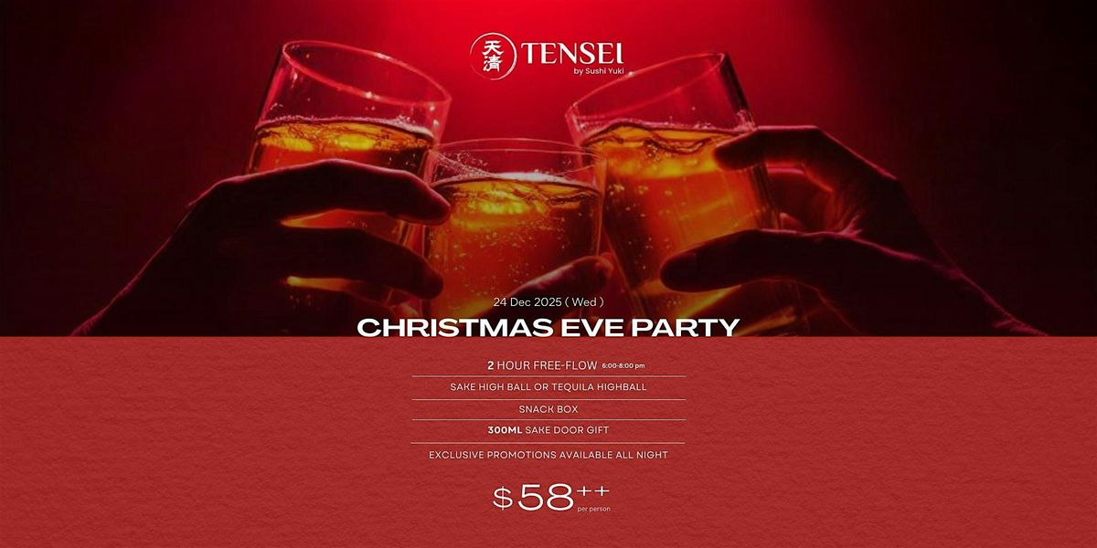 Tensei Christmas Eve Party on 24 December 2025