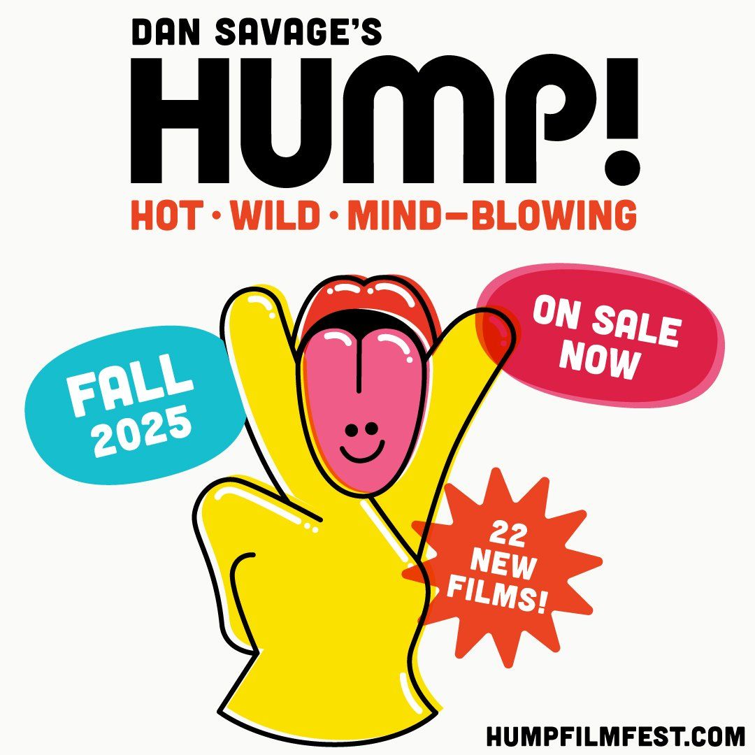 Dan Savage's HUMP! Where Every Body Is Sexy