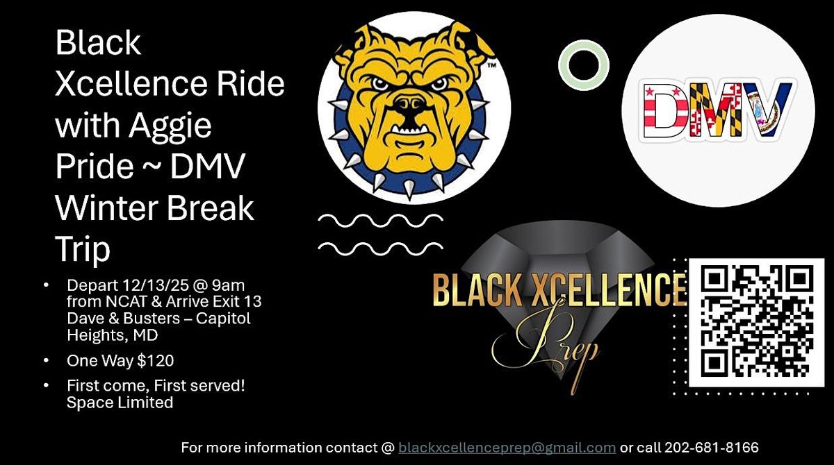 Black Xcellence Presents: Ride with Aggie Pride \u2013 DMV Winter Break Trip \u2728