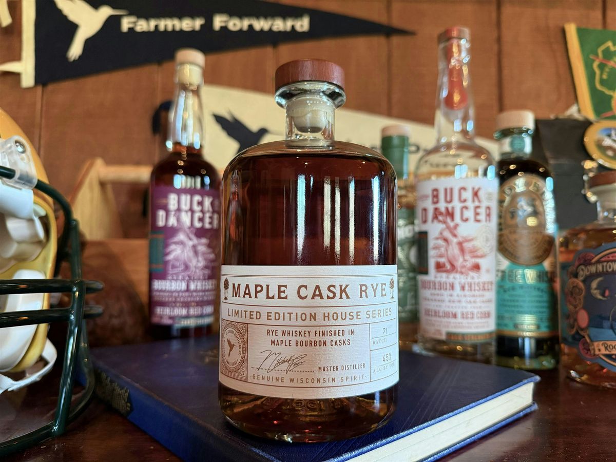 Maple Rye Whiskey Release + Single Barrel Whiskey Tasting