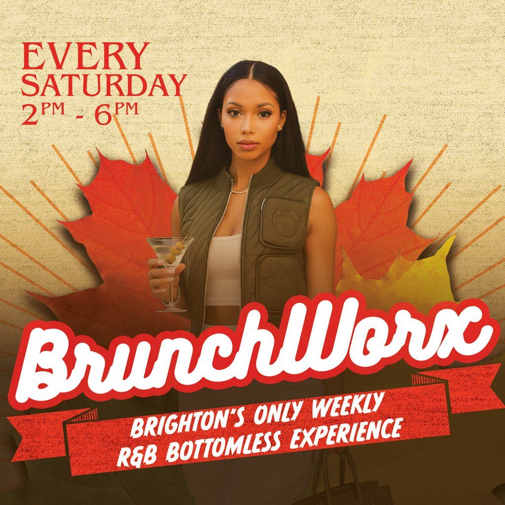 BRUNCHWORX - The R&B Hip Hop Dancehall Bottomless Experience