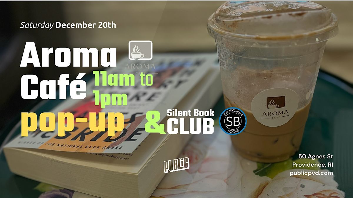 Aroma Cafe pop-up & Silent Book Club