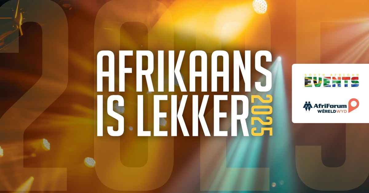 Afrikaans is Lekker 2025 Perth Perth, Western Australia August 23, 2025