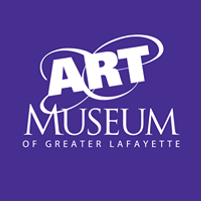 The Art Museum of Greater Lafayette