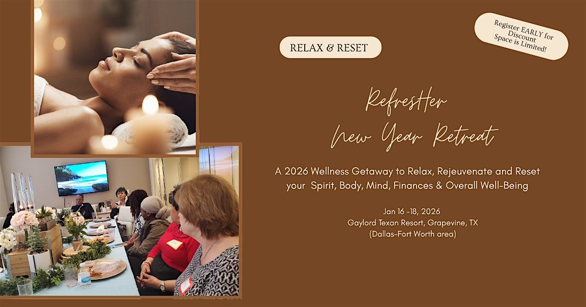 RefresHer New Year Retreat: Reset Spirit, Body, Mind & Financial Wellness